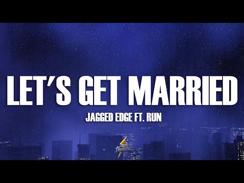 Jagged Edge - Let's Get Married (ReMarqable Remix) ft. Reverend Run (Lyrics)
