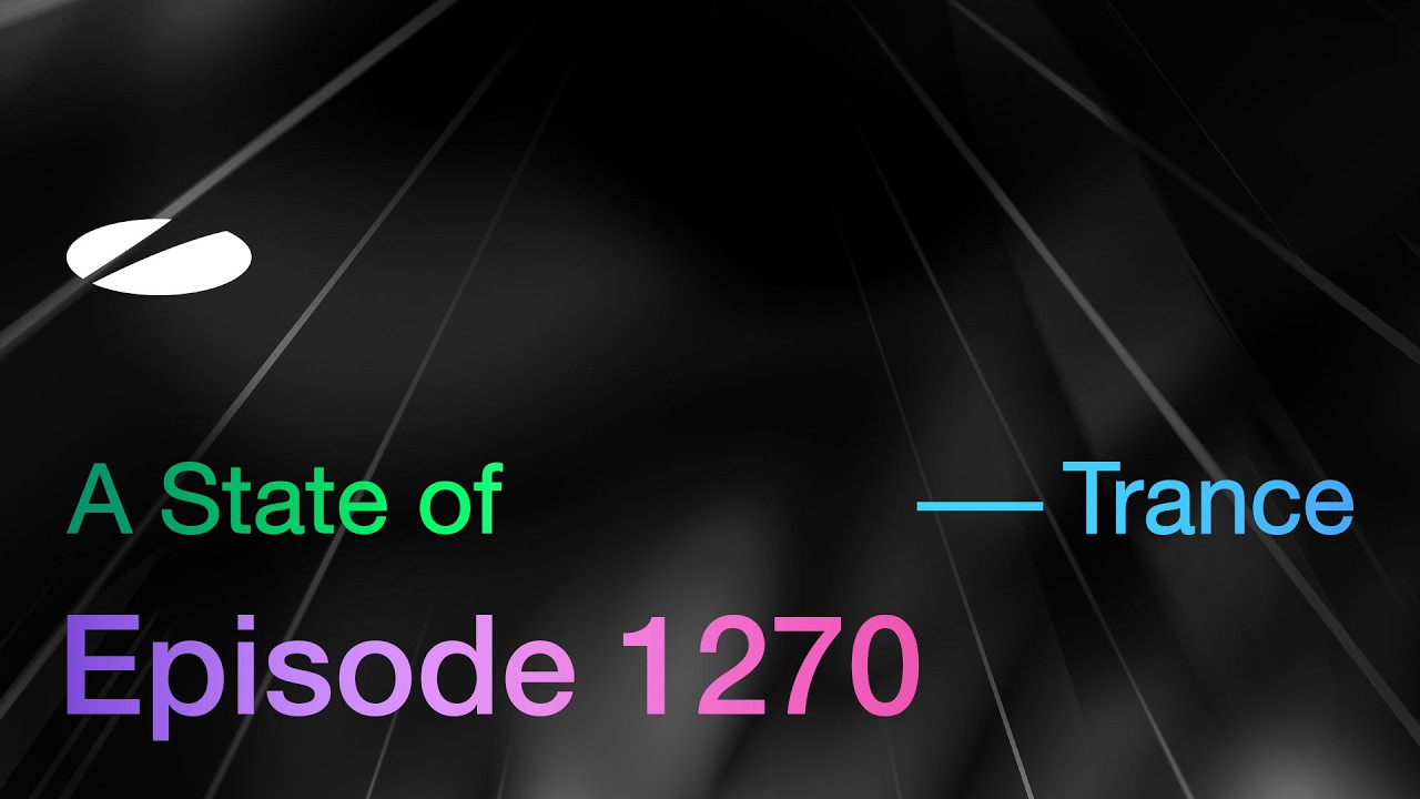 A State of Trance Episode 1270 - Armin van Buuren Unfiltered (@astateoftrance)