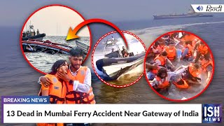 13 Dead in Mumbai Ferry Accident Near Gateway of India