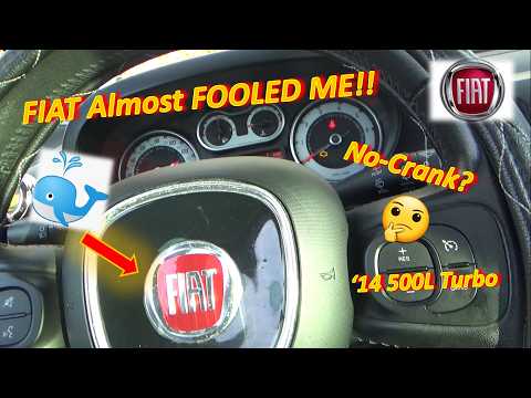 Fiat Almost FOOLED ME!! ('14 500L Turbo: NO-CRANK?)
