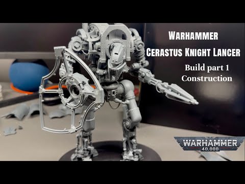 Warhammer Cerastus Knight Lancer build part 1