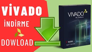 Vivado Nasıl İndirilir ve Kurulur? ( How to Download and Install Vivado? )