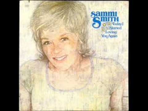 Sammi Smith-Today I Started Loving You Again