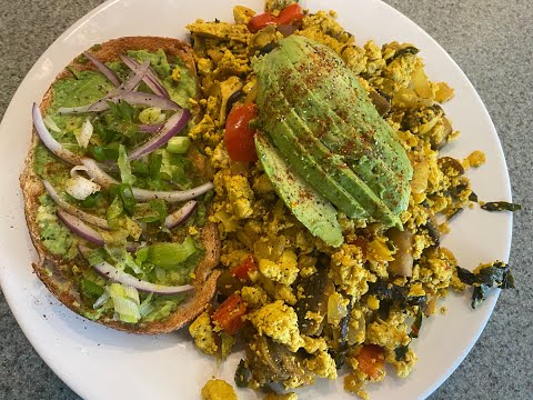A Vegan Breakfast/Brunch - Tofu Scramble W/Avocado Toast