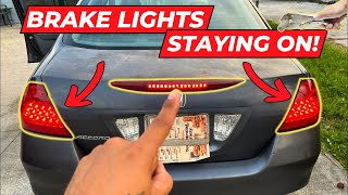 Honda Accord Brake Lights/ Tail Lights Staying On Fix/ Repair Help. Will Not Turn Off Remains On