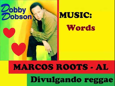 DIVULGANDO: Dobby Dobson  - Words / MARCOS ROOTS - AL