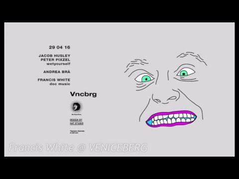 Francis White @ VENICEBERG (29.04.16)