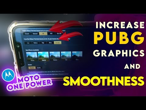 GET HIGHER GRAPHICS AND FRAME RATE ON PUBG ON ANY ANDROID Feat. MOTO ONE POWER 😱🔥