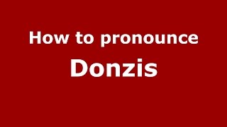 How to pronounce Donzis