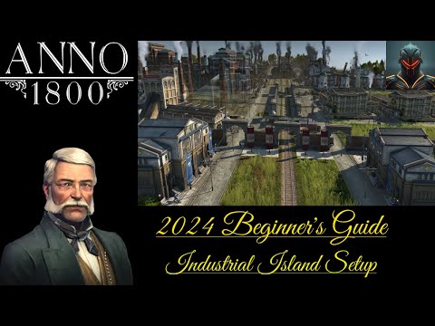 INDUSTRIAL ISLAND SETUP - PART 1/4! - Anno 1800 Beginner's Guide/Tips in 2024 (Episode 29)