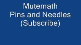 Mutemath - Pins and Needles