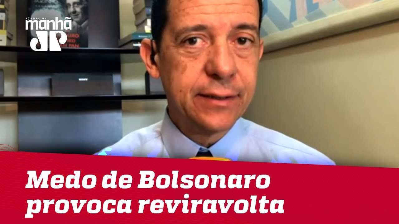 Medo de Bolsonaro provoca reviravolta nos bastidores | Jornal da Manhã