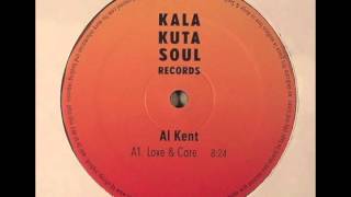 Al Kent - Love & Care