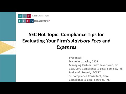 SEC Hot Topic: Compliance Tips for Evaluating Your Firm's Advisory Fees and Expenses