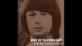 Brian Wilson on &quot;California Saga&quot; (On My Way to Sunny Cal-i-forn-ia&quot;)