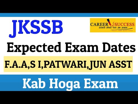 Jkssb ||  Expected Exams Dates For F. A A || S. I || Jun. Asst.|| PATWARI @Career Success