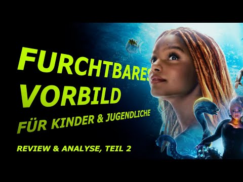 Disney Remakes: "Arielle - The little mermaid" ist ein furchtbares Vorbild! - Teil 2