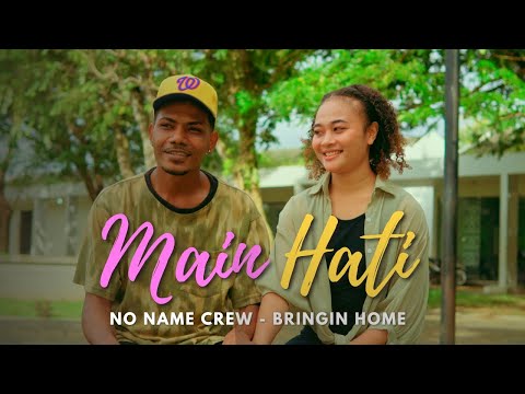 No Name Crew - Main Hati ft Bringin Home ( Official Music Video )