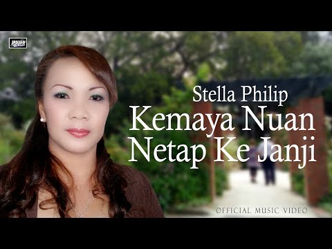 Kemaya Nuan Netap Ke Janji - Stella Philip (Official Music Video)  | lagu lama iban