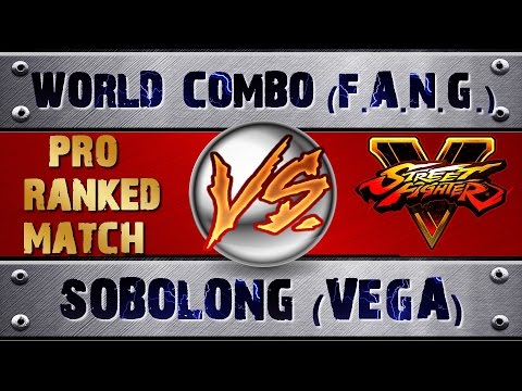 Street Fighter 5 WORLD_COMBO (F.A.N.G.) VS SOBOLONG (VEGA) PRO RANKED MATCH - VER 1.01 HD