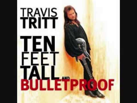 Travis Tritt - Foolish Pride (Ten Feet Tall and Bulletproof)