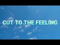 Carly Rae Jepsen Cut To The Feeling Lyrics Lyrics Video