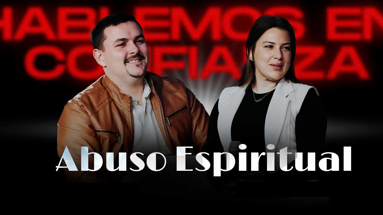 Abuso Espiritual │ Hablemos en Confianza│ #hablemosenconfianza