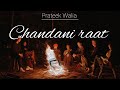 Chandani Raat Cover By Prateek Walia Original By Ali Sethi