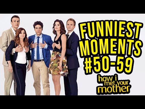 Funniest Moments #50-59 - How I Met Your Mother