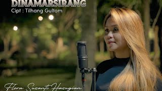 Download lagu DINAMARSIRANG - FLORA SUSANTI HASUGIAN mp3