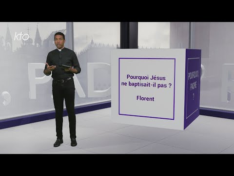 Pourquoi Jésus ne baptisait-il pas ?