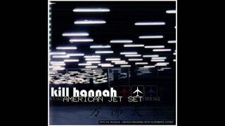 Kill Hannah - "Future #1"