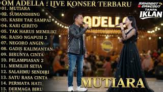Download lagu DIFARINA INDRA FULL ALBUM 2026  MUTIARA   SUMANDHING  OM ADELLA TERBARU mp3