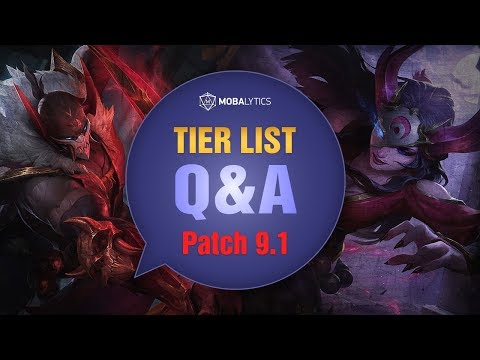 League of Legends Mobalytics Patch 9.1 Tier List Q&A: Welcome To Season 9