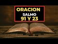 Salmo 91 y Salmo 23: Las dos oraciones más poderosas de la Biblia