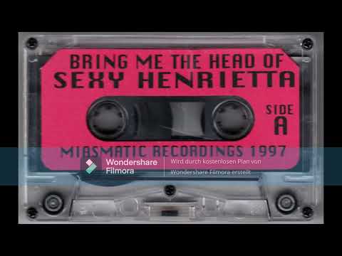 Sacred Hoop – Bring Me The Head Of Sexy Henrietta (Full Tape 1996/1997)