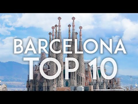 10 Things To Do In Barcelona, Spain