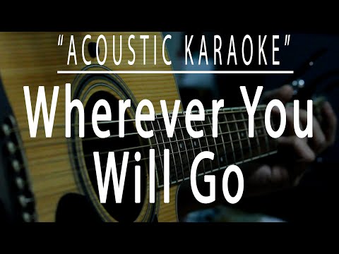 Wherever you will go - The Calling (Acoustic karaoke)