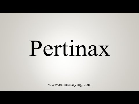 How To Say Pertinax