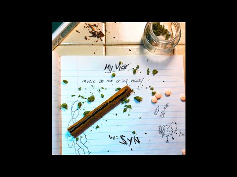 Syn - My Vice (Explicit)