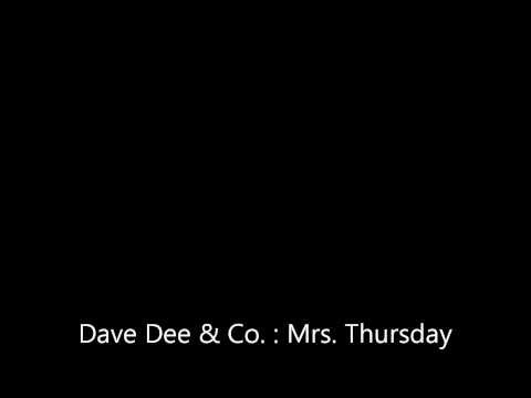 Dave Dee & Co.: Mrs. Thursday