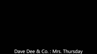 Dave Dee & Co.: Mrs. Thursday