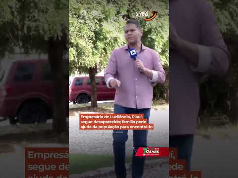 desaparecido des da última sexta-feira dia 13 na região de São Bernardo no Maranhão.