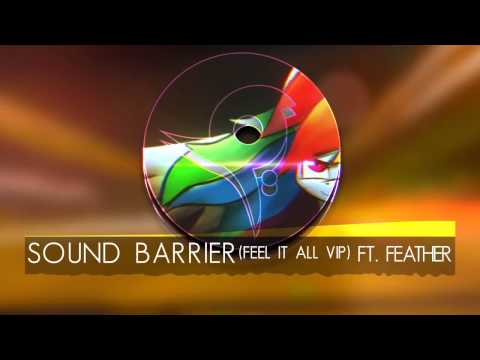 Sound Barrier (Feel it all VIP) ft. Feather [FRAME]