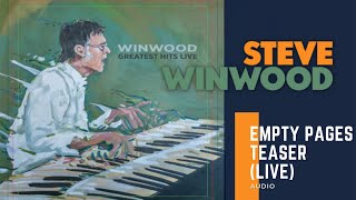 Steve Winwood - &quot;Empty Pages&quot; (Live)