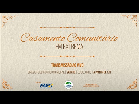 Transmissão AO VIVO  da 1ª cerimônia de Casamento Comunitário em Extrema