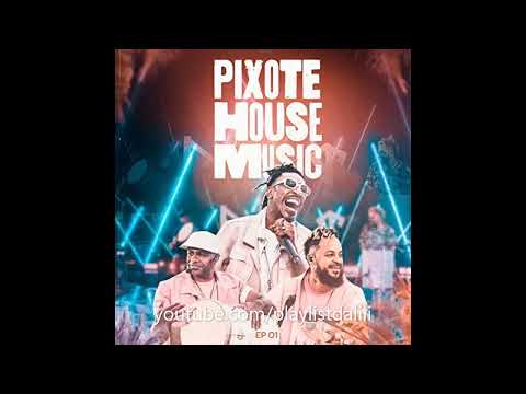 PIXOTE - PIXOTE HOUSE MUSIC, EP 01 (AO VIVO) | COMPLETO 2021