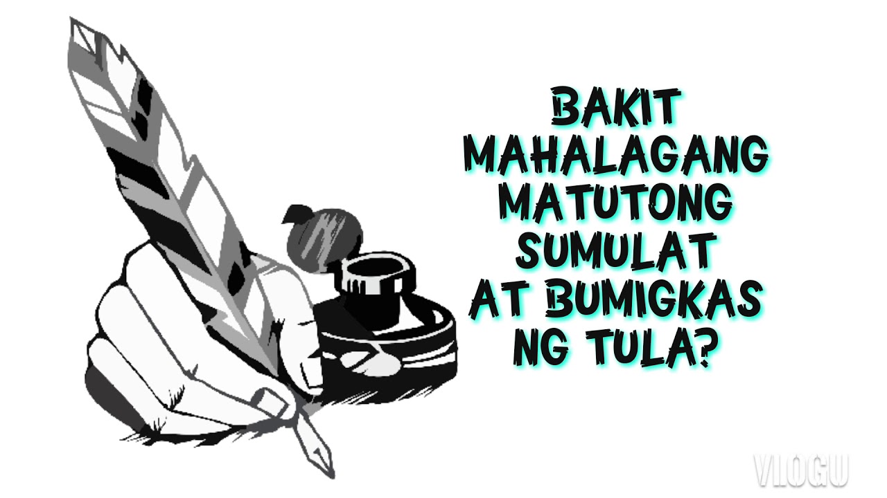 BAKIT MAHALAGANG MATUTONG SUMULAT AT BUMIGKAS NG TULA