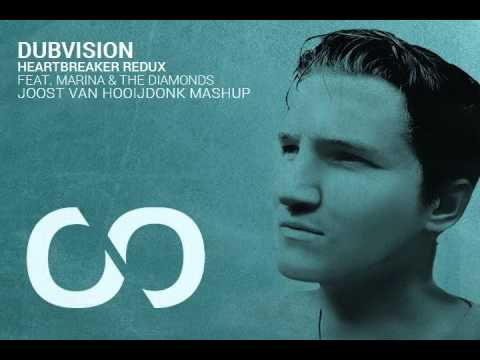 Dubvision Feat. Marina & The Diamonds - Heartbreaker Redux (Joost van Hooijdonk Mashup)