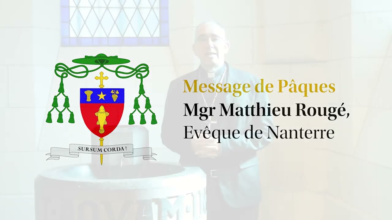 Message de Pâques - Monseigneur Rougé